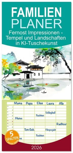 Produktbild: Familienplaner 2026 - Fernost Impressionen - Tempel und Landschaften in KI-Tuschekunst mit 5 Spalten (Wandkalender, 21 x 45 cm) CALVENDO