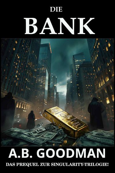 Produktbild: Die Bank: Ein Finanz- und Justizthriller aus der Wall Street