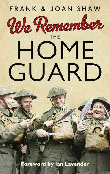 Produktbild: Shaw, F: We Remember the Home Guard