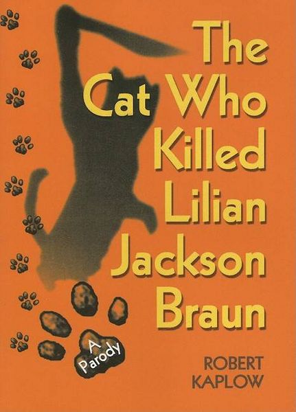 Produktbild: The Cat Who Killed Lilian Jackson Braun: A Parody