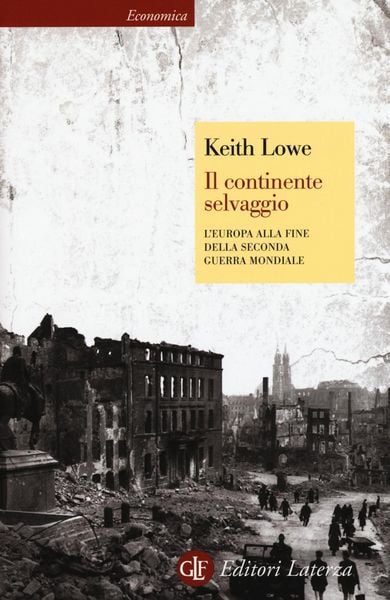 Produktbild: Il continente selvaggio. L'Europa alla fine della seconda guerra mondiale