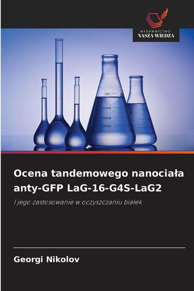 Produktbild: Ocena tandemowego nanocia&iquest;a anty-GFP LaG-16-G4S-LaG2