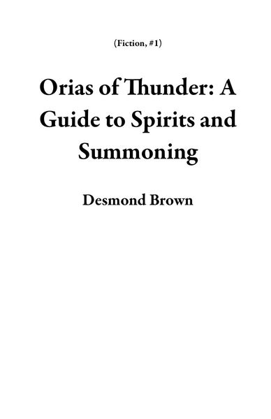 Produktbild: Orias of Thunder: A Guide to Spirits and Summoning (Fiction, #1)