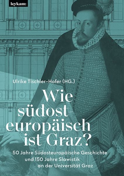 Produktbild: Wie s&uuml;dosteurop&auml;isch ist Graz?