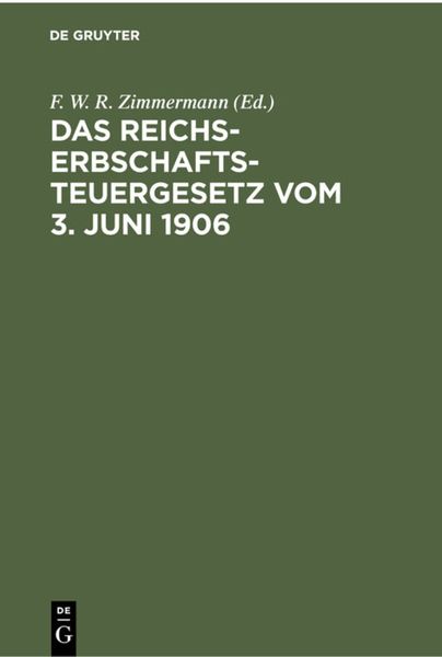 Produktbild: Das Reichs-Erbschaftsteuergesetz vom 3. Juni 1906