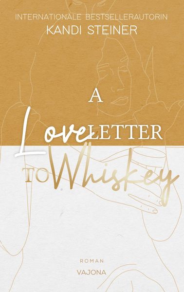 Produktbild: A Love Letter To Whiskey
