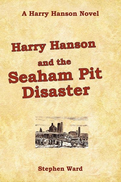 Produktbild: Harry Hanson and the Seaham Pit Disaster