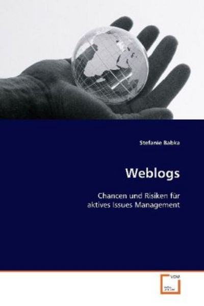 Babka, S: Weblogs, Taschenbuch von Stefanie Babka, VDM, 9783639110401