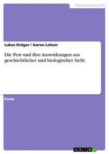 Produktbild: Die Pest und ihre Auswirkungen aus geschichtlicher und biologischer Sicht