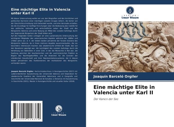 Eine mächtige Elite in Valencia unter Karl II, Taschenbuch von Joaquín Barceló Orgiler, Verlag Unser Wissen, 9786204216379