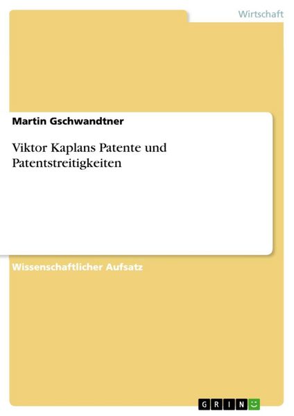 Produktbild: Viktor Kaplans Patente und Patentstreitigkeiten