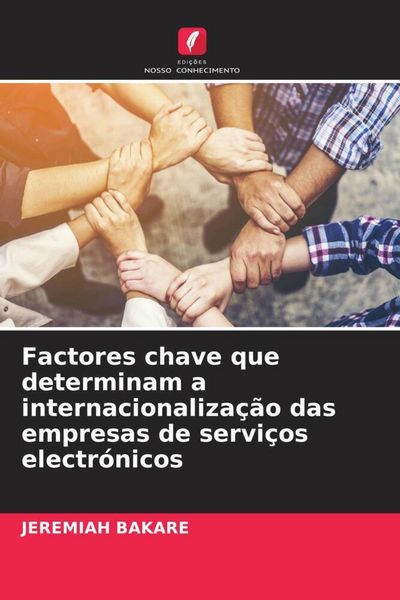 Produktbild: Factores chave que determinam a internacionaliza&ccedil;&atilde;o das empresas de servi&ccedil;os electr&oacute;nicos