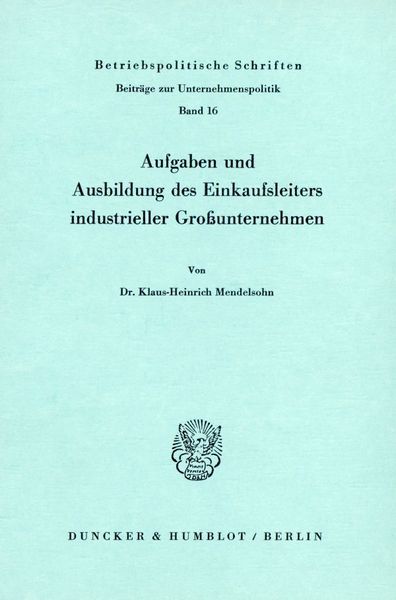 Produktbild: Aufgaben und Ausbildung des Einkaufsleiters industrieller Gro&szlig;unternehmen.