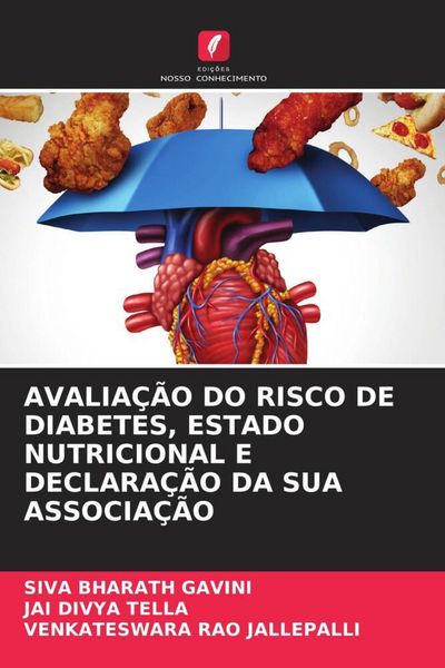 Produktbild: Avalia&ccedil;&atilde;o Do Risco De Diabetes, Estado Nutricional E Declara&ccedil;&atilde;o Da Sua Associa&ccedil;&atilde;o