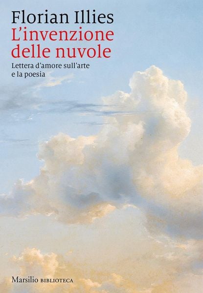 Produktbild: L' invenzione delle nuvole. Lettera d'amore sull'arte e la poesia