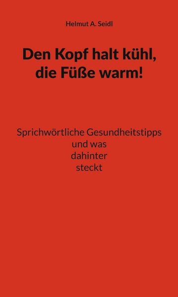 Produktbild: Den Kopf halt k&uuml;hl, die F&uuml;&szlig;e warm!