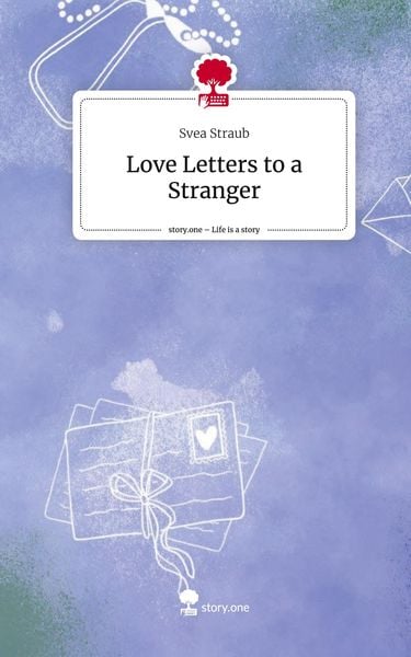 Produktbild: Love Letters to a Stranger. Life is a Story - story.one