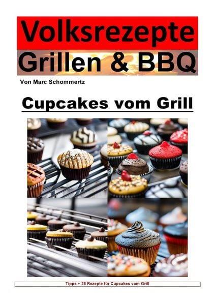 Produktbild: Volksrezepte Grillen & BBQ / Volksrezepte Grillen und BBQ - Cupcakes vom Grill