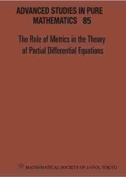 Produktbild: Role of Metrics in the Theory of Partial Differential, the - Proceedings of the 11th Mathematical Society of Japan, Seasonal Institute (Msj-Si)
