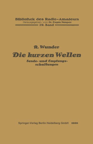 Die kurzen Wellen, Taschenbuch von Robert Wunder, Springer Berlin, 9783662323601