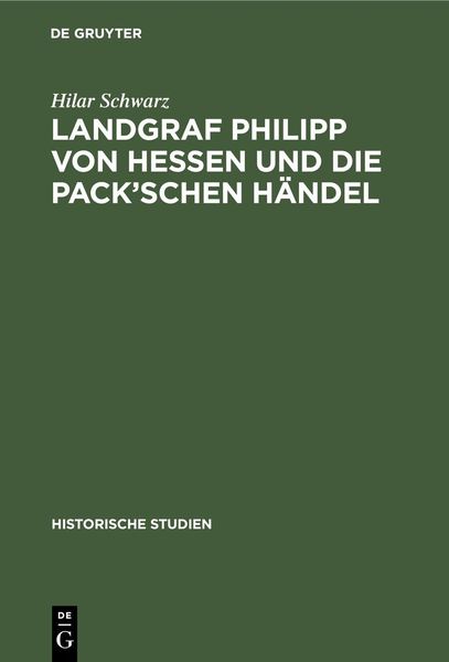 Produktbild: Landgraf Philipp von Hessen und die Pack'schen H&auml;ndel