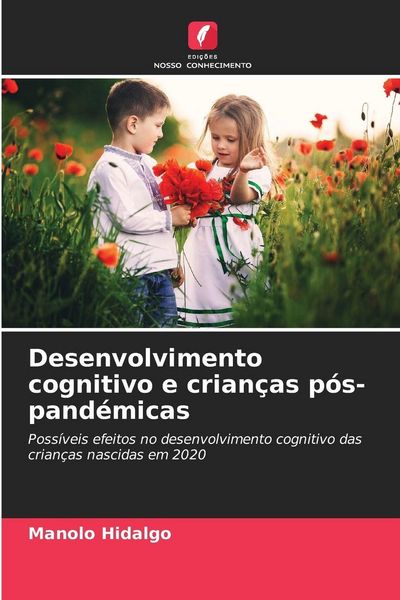 Produktbild: Desenvolvimento cognitivo e crian&ccedil;as p&oacute;s-pand&eacute;micas