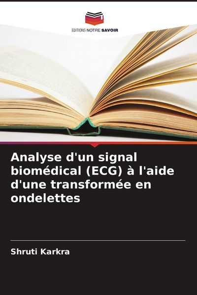 Produktbild: Analyse d'un signal biom&eacute;dical (ECG) &agrave; l'aide d'une transform&eacute;e en ondelettes