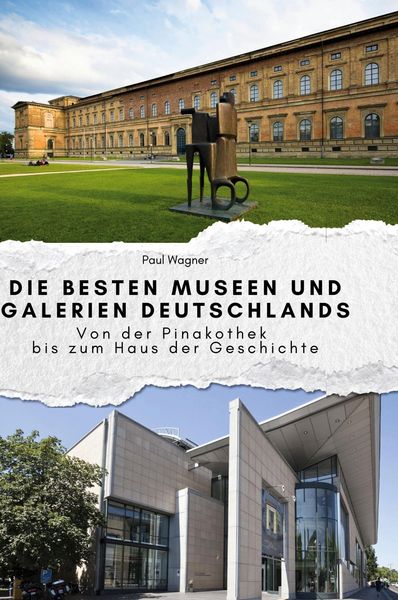 Produktbild: Die besten Museen und Galerien Deutschlands