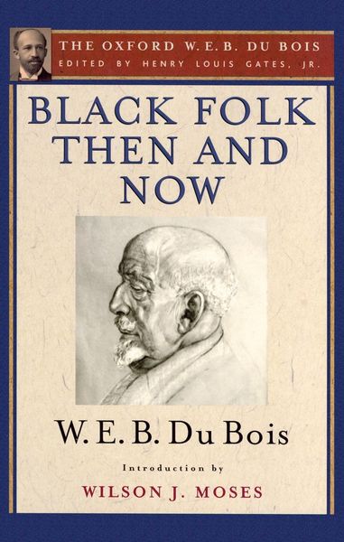 Produktbild: Black Folk Then and Now (The Oxford W.E.B. Du Bois)