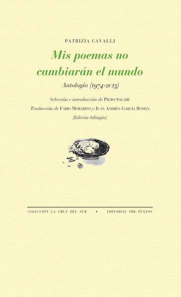 Produktbild: Mis poemas no cambiar&aacute;n el mundo : antolog&iacute;a, 1974-2013