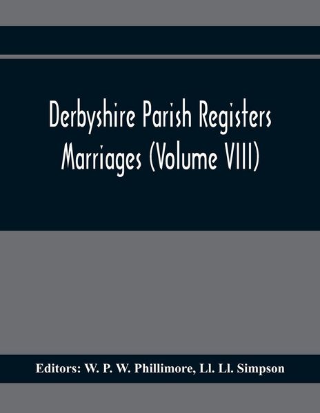Produktbild: Derbyshire Parish Registers. Marriages (Volume Viii)