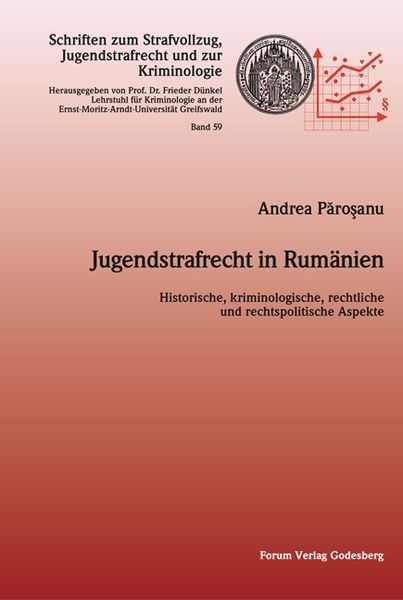 Jugendstrafrecht in Rumänien, Taschenbuch von Andrea Păroşanu, Forum Vlg Godesberg, 9783942865647