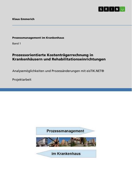 Produktbild: Prozessorientierte Kostentr&auml;gerrechnung in Krankenh&auml;usern und Rehabilitationseinrichtungen