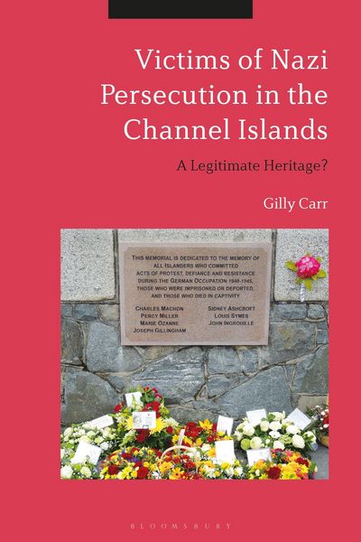 Produktbild: Victims of Nazi Persecution in the Channel Islands