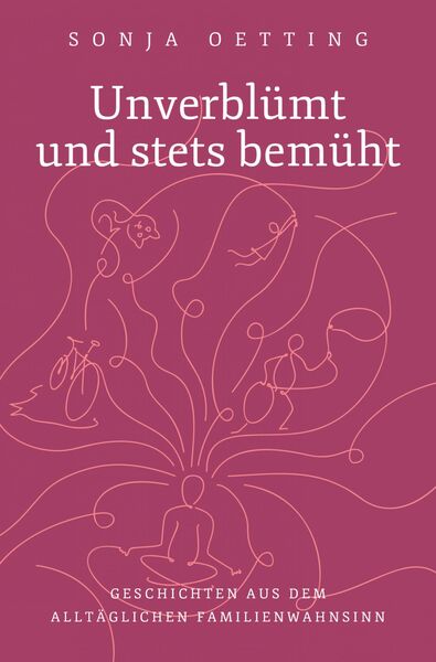 Produktbild: Unverbl&uuml;mt und stets bem&uuml;ht