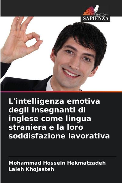 Produktbild: L'intelligenza emotiva degli insegnanti di inglese come lingua straniera e la loro soddisfazione lavorativa