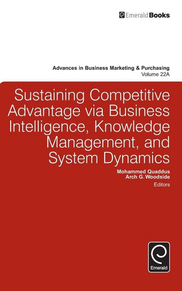 Produktbild: Sustaining Competitive Advantage via Business Intelligence, Knowledge Management, and System Dynamics
