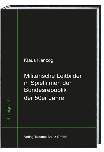 Produktbild: Milit&auml;rische Leitbilder in Spielfilmen der Bundesrepublik der 50er Jahre