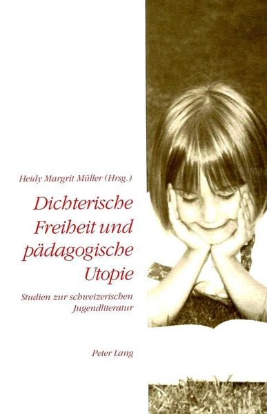 Produktbild: Dichterische Freiheit und p&auml;dagogische Utopie