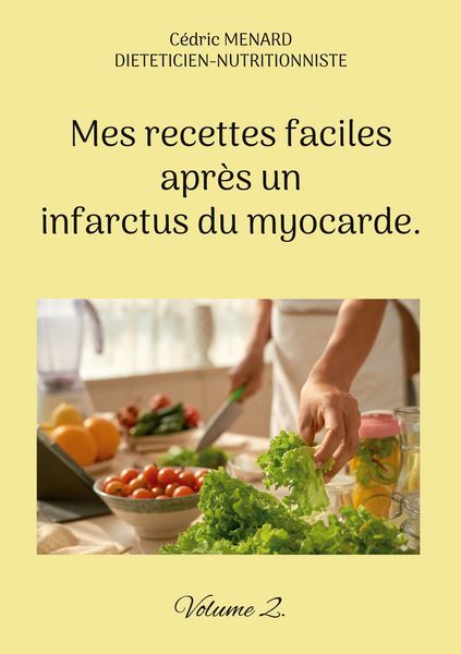 Produktbild: Mes recettes faciles apr&egrave;s un infarctus du myocarde.