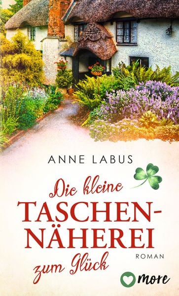 Die kleine Taschennäherei zum Glück, Taschenbuch von Anne Labus, More ein Imprint von Aufbau Verlage GmbH & Co. KG, 978-3-9875100-3-8