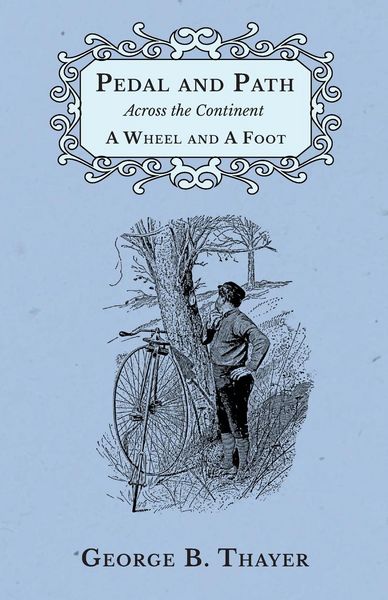 Produktbild: Pedal and Path Across the Continent A Wheel and A Foot