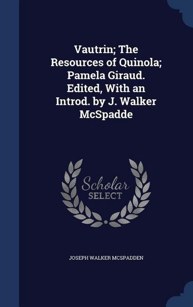 Produktbild: Vautrin; The Resources of Quinola; Pamela Giraud. Edited, With an Introd. by J. Walker McSpadde