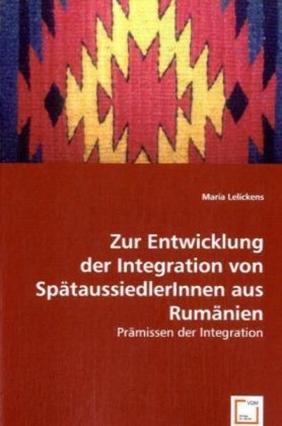 Lelickens, M: Zur Entwicklung der Integration von Spätaussie, Taschenbuch von Maria Lelickens, VDM, 9783639048650