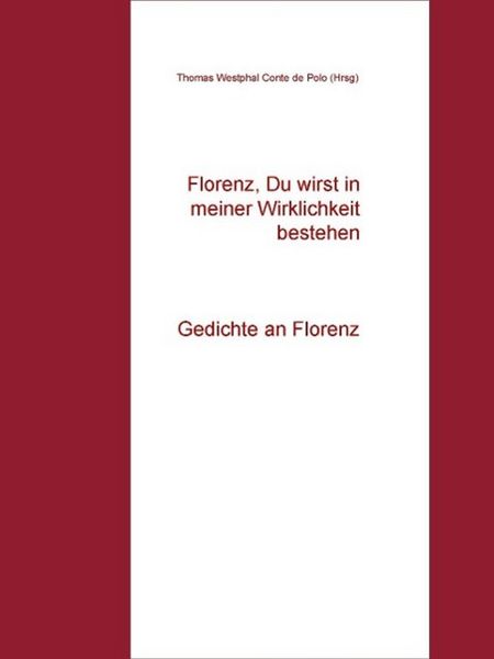 Produktbild: Florenz, Du wirst in meiner Wirklichkeit bestehen
