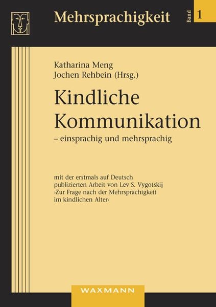 Kindliche Kommunikation – einsprachig und mehrsprachig