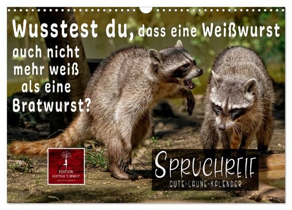 Spruchreif - Gute-Laune-Kalender (Wandkalender 2026 DIN A3 quer), CALVENDO Monatskalender