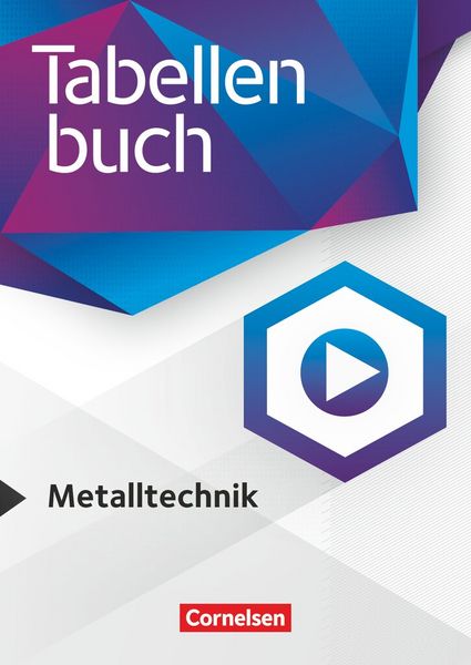 Tabellenbücher Metalltechnik - Fachbuch, Taschenbuch von Markus Bongers,Wolfgang Rund,Uwe Kirschberg,Stephan Klute,Hans-Dieter Döringer, Cornelsen
