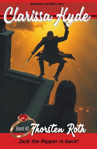 Produktbild: Clarissa Hyde: Band 40 - Jack the Ripper is back!