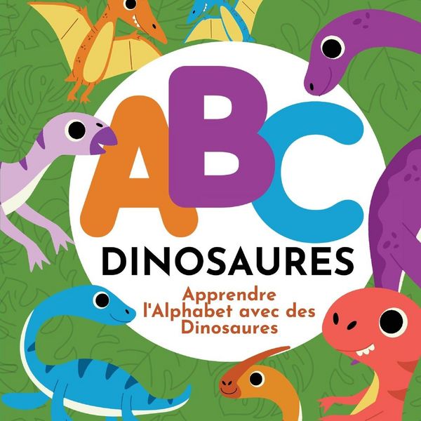 Produktbild: ABC Dinosaures - Apprendre l'Alphabet avec des Dinosaures